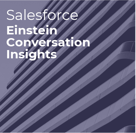 How to Implement Salesforce Einstein Conversation Insights