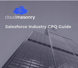 Post Deployment of Salesforce Industry CPQ: Key Considerations to Keep in Mind